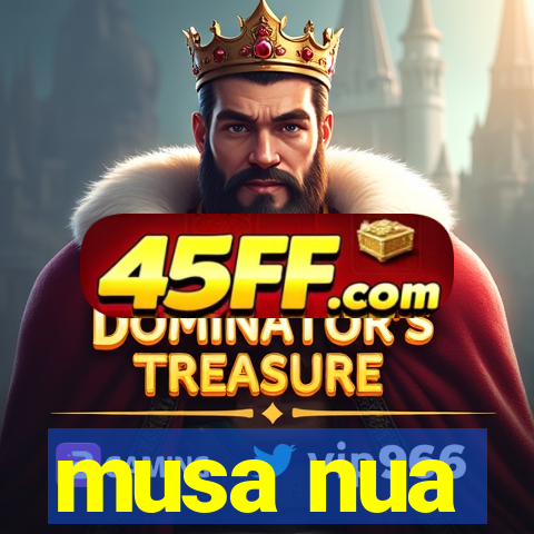 musa nua